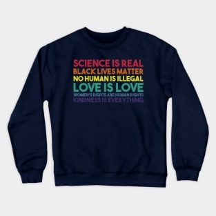 science is real Crewneck Sweatshirt